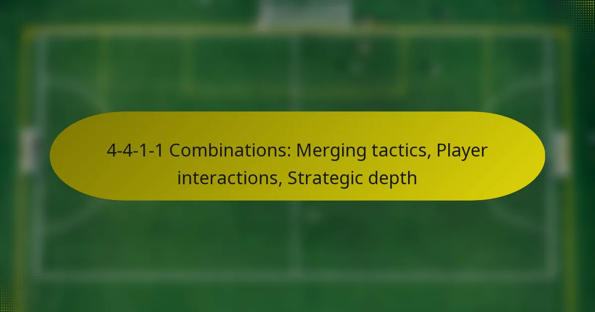 4-4-1-1 Combinations: Merging tactics, Player interactions, Strategic depth