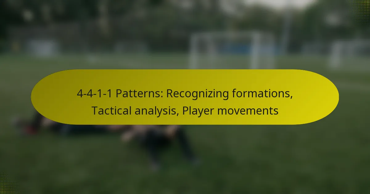 4-4-1-1 Patterns: Recognizing formations, Tactical analysis, Player movements