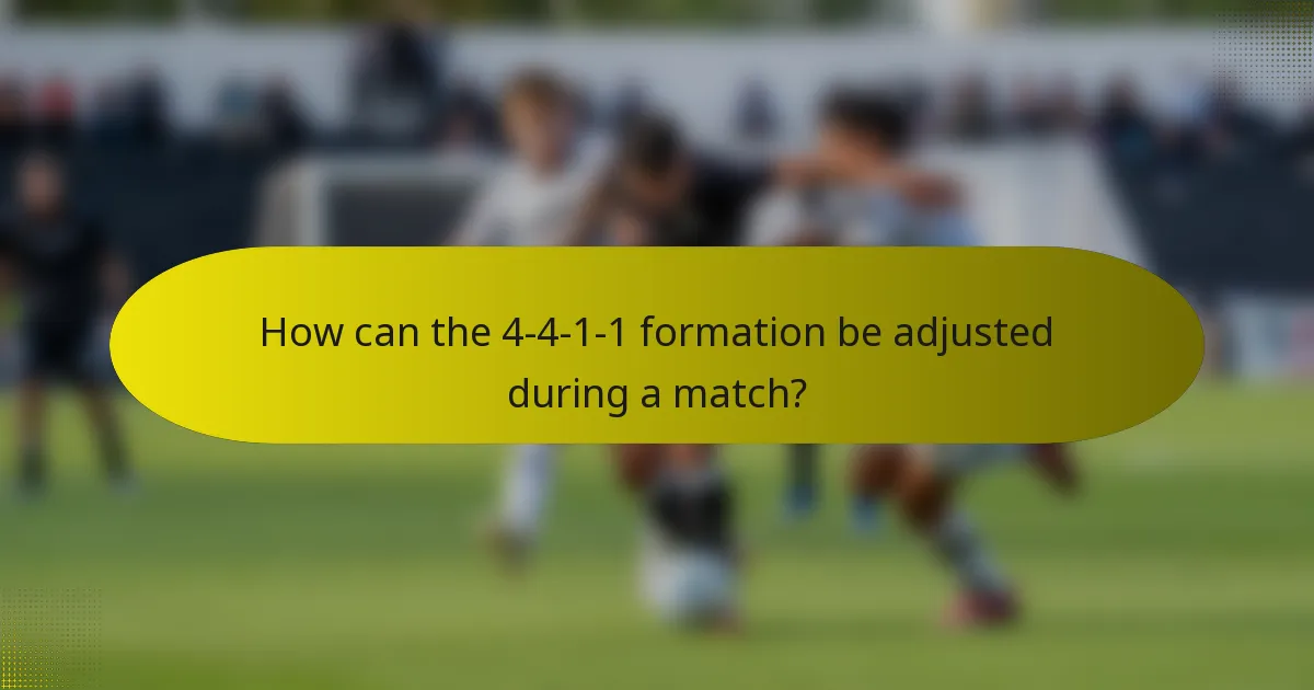 How can the 4-4-1-1 formation be adjusted during a match?