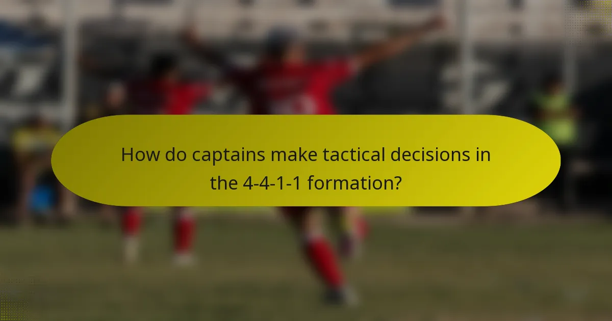 How do captains make tactical decisions in the 4-4-1-1 formation?