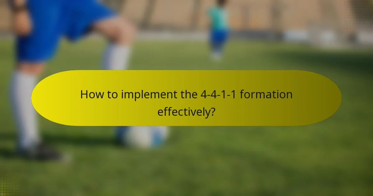 How to implement the 4-4-1-1 formation effectively?