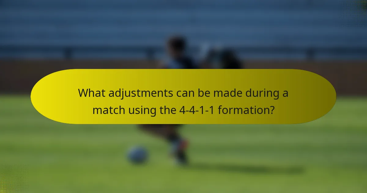 What adjustments can be made during a match using the 4-4-1-1 formation?