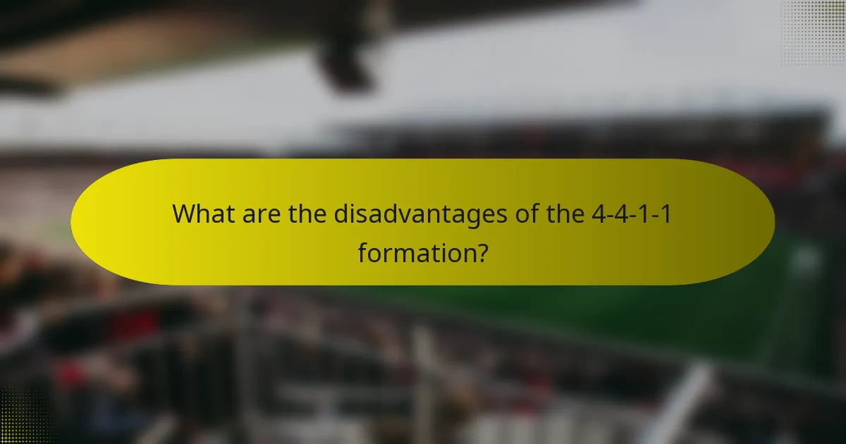 What are the disadvantages of the 4-4-1-1 formation?