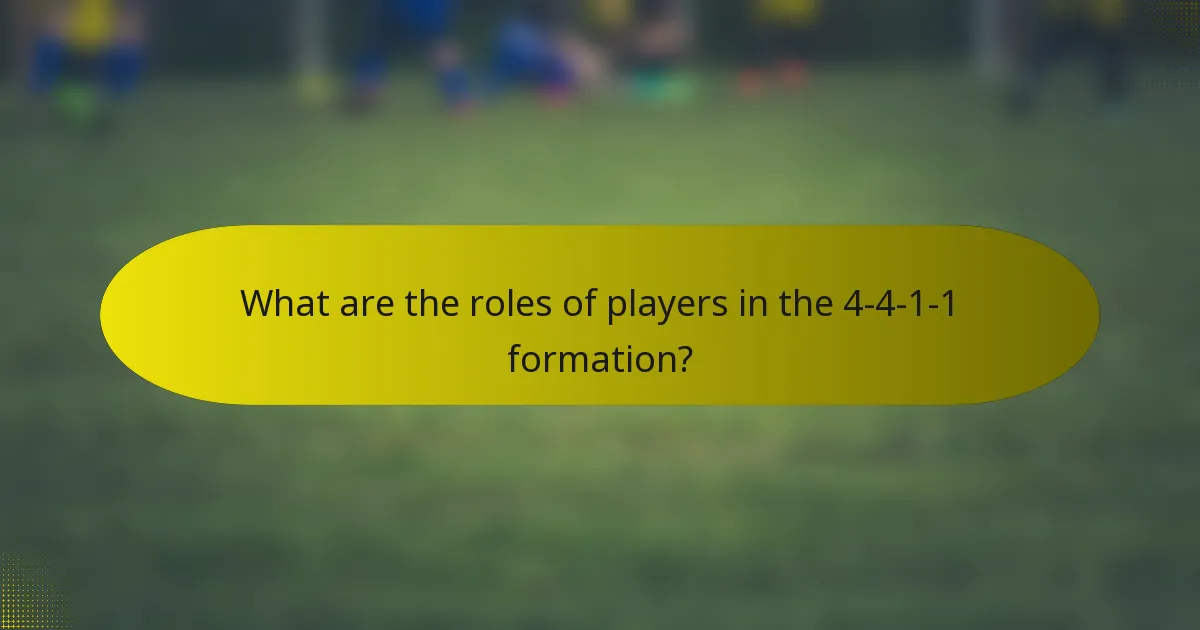 What are the roles of players in the 4-4-1-1 formation?