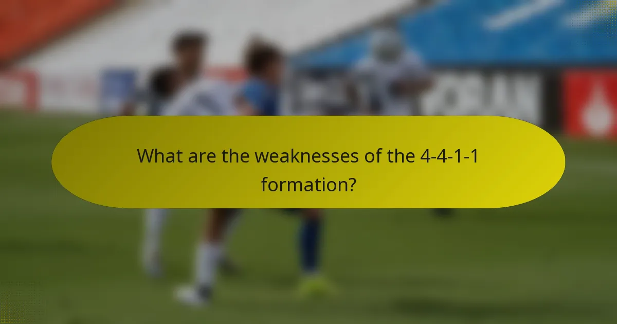 What are the weaknesses of the 4-4-1-1 formation?