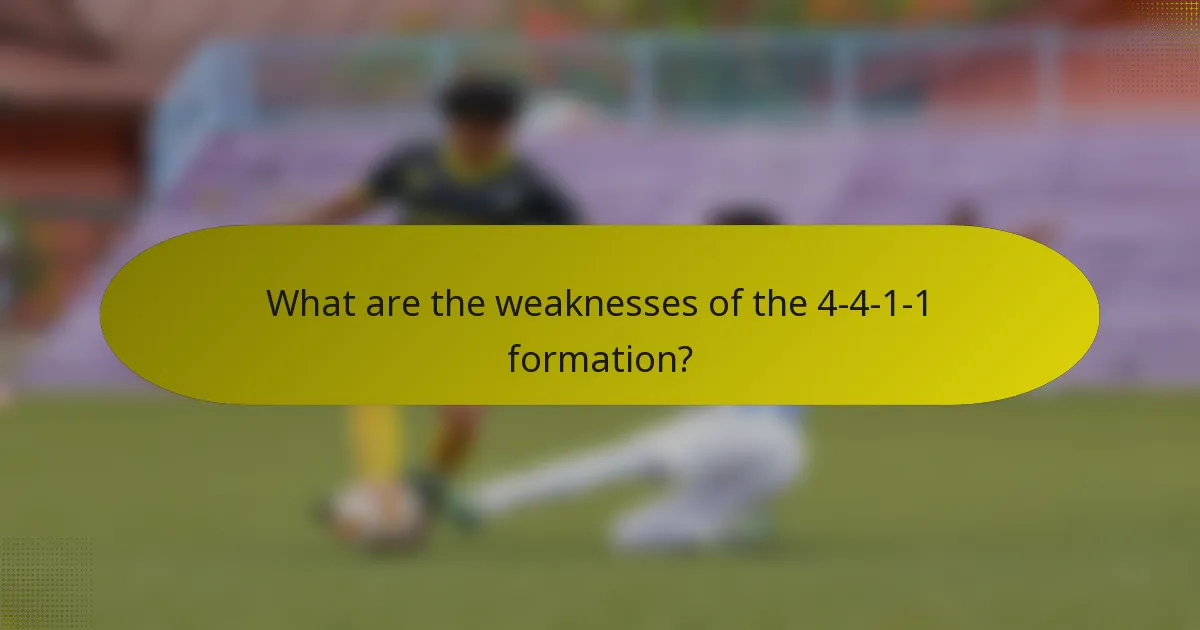 What are the weaknesses of the 4-4-1-1 formation?