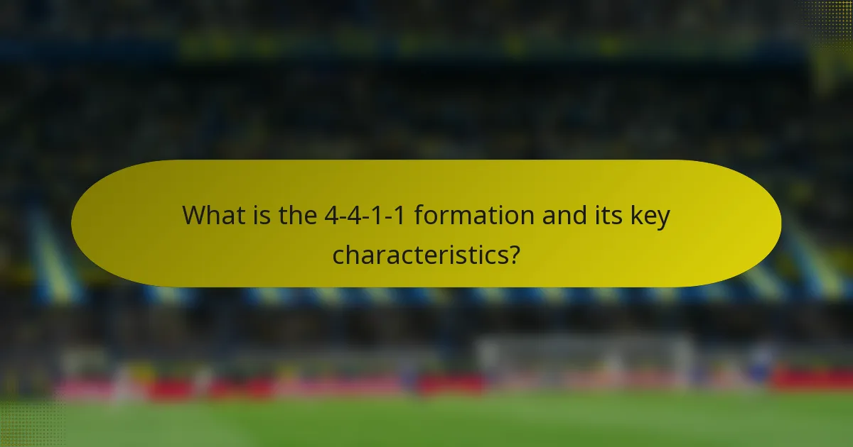 What is the 4-4-1-1 formation and its key characteristics?