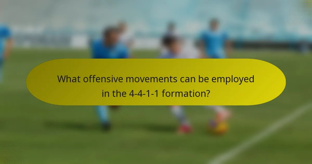What offensive movements can be employed in the 4-4-1-1 formation?