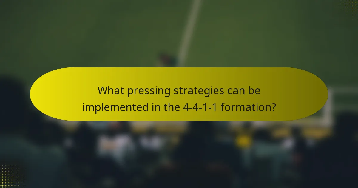 What pressing strategies can be implemented in the 4-4-1-1 formation?